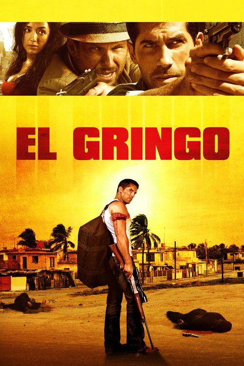 Favourite Films Which Are Like El Gringo